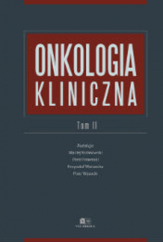 Onkologia kliniczna. Tom II